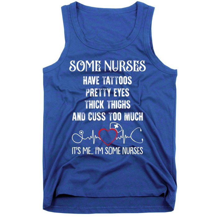 Nurse Have Tattoos Pretty Eyes Thick Thighs Funny Nursing Funny Gift Tank Top