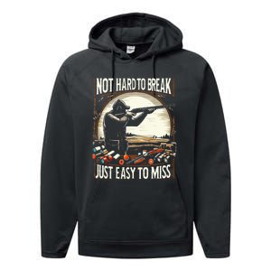 Not Hard To Break Easy To Miss Performance Fleece Hoodie