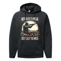 Not Hard To Break Easy To Miss Performance Fleece Hoodie