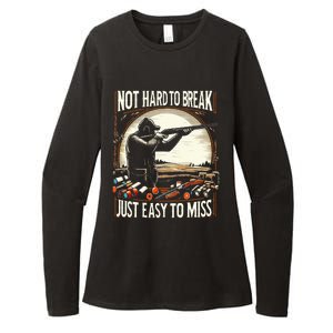 Not Hard To Break Easy To Miss Womens CVC Long Sleeve Shirt