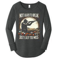 Not Hard To Break Easy To Miss Women's Perfect Tri Tunic Long Sleeve Shirt