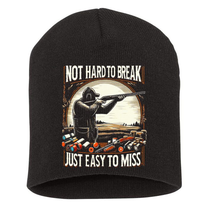 Not Hard To Break Easy To Miss Short Acrylic Beanie