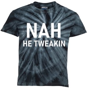 Nah He Tweakin Kids Tie-Dye T-Shirt