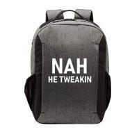 Nah He Tweakin Vector Backpack