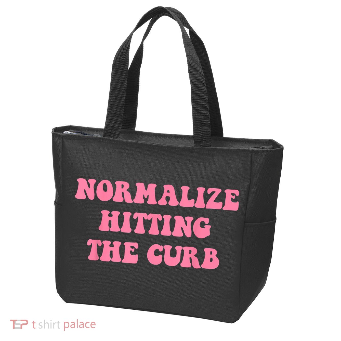Normalize Hitting The Curb Funny Apparel Zip Tote Bag