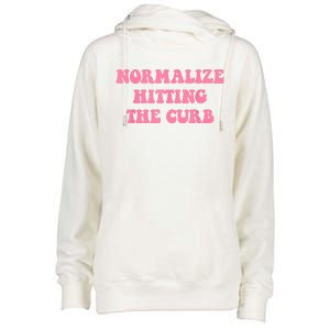 Normalize Hitting The Curb Funny Apparel Womens Funnel Neck Pullover Hood