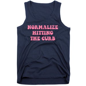 Normalize Hitting The Curb Funny Apparel Tank Top