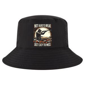 Not Hard To Break Easy To Miss Funny Skeet Cool Comfort Performance Bucket Hat