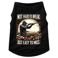 Not Hard To Break Easy To Miss Funny Skeet Doggie Tank