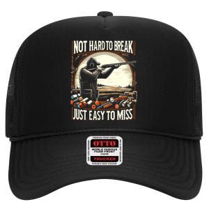 Not Hard To Break Easy To Miss Funny Skeet High Crown Mesh Back Trucker Hat