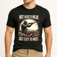 Not Hard To Break Easy To Miss Funny Skeet Performance Shirt