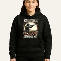 Not Hard To Break Easy To Miss Funny Skeet Hoodie