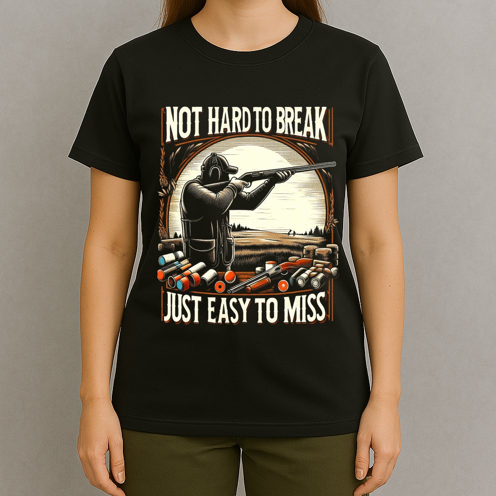 Not Hard To Break Easy To Miss Funny Skeet T-Shirt