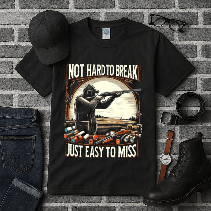 Not Hard To Break Easy To Miss Funny Skeet Tall T-Shirt
