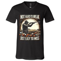 Not Hard To Break Easy To Miss Funny Skeet V-Neck T-Shirt