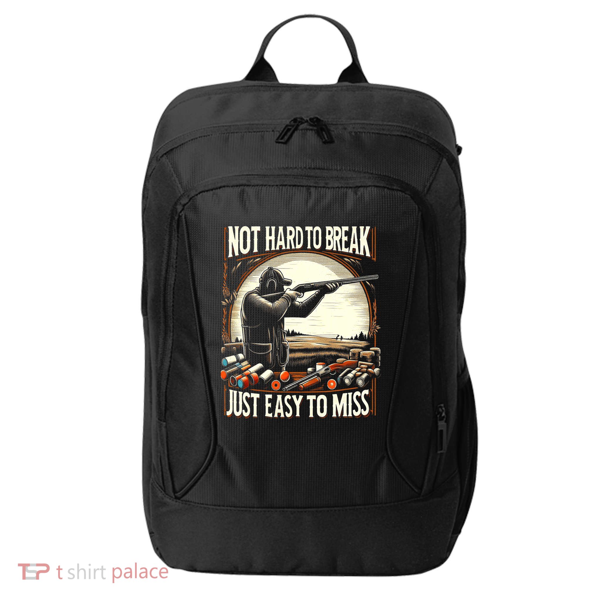 Not Hard To Break Easy To Miss Funny Skeet City Backpack