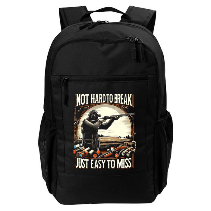 Not Hard To Break Easy To Miss Funny Skeet Backpack