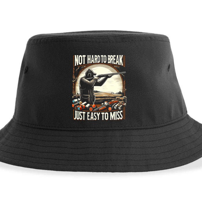 Not Hard To Break Easy To Miss Funny Skeet Sustainable Bucket Hat