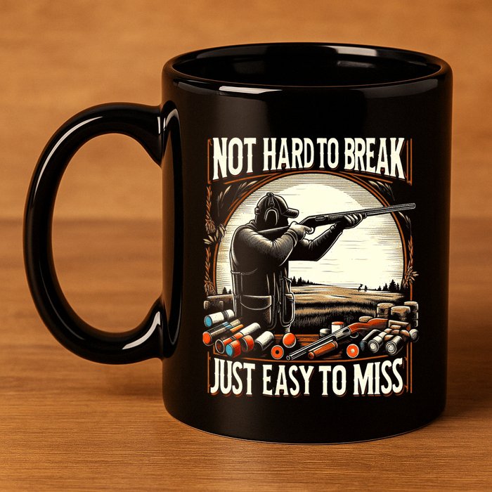 Not Hard To Break Easy To Miss Funny Skeet 11oz C Handle Ceramic Mug