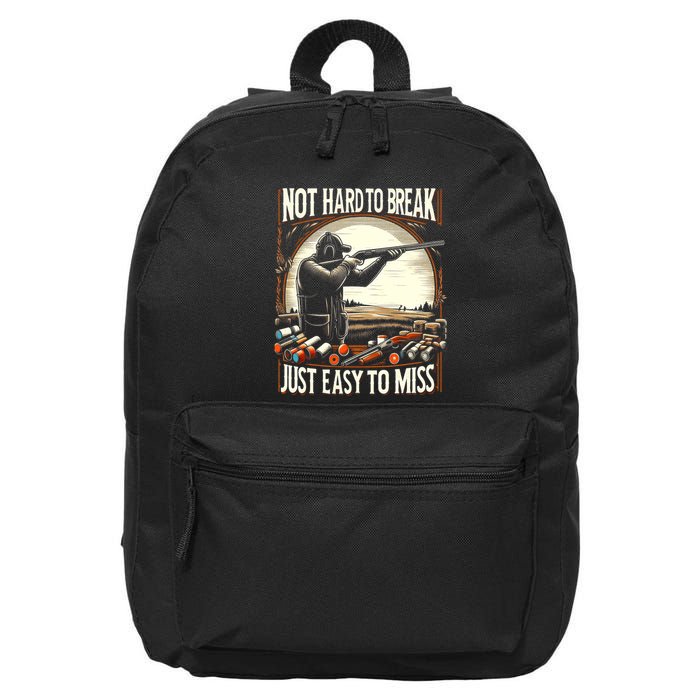 Not Hard To Break Easy To Miss Funny Skeet 16 in Basic Backpack