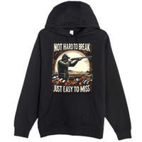 Not Hard To Break Easy To Miss Funny Skeet Premium Pullover Hoodie