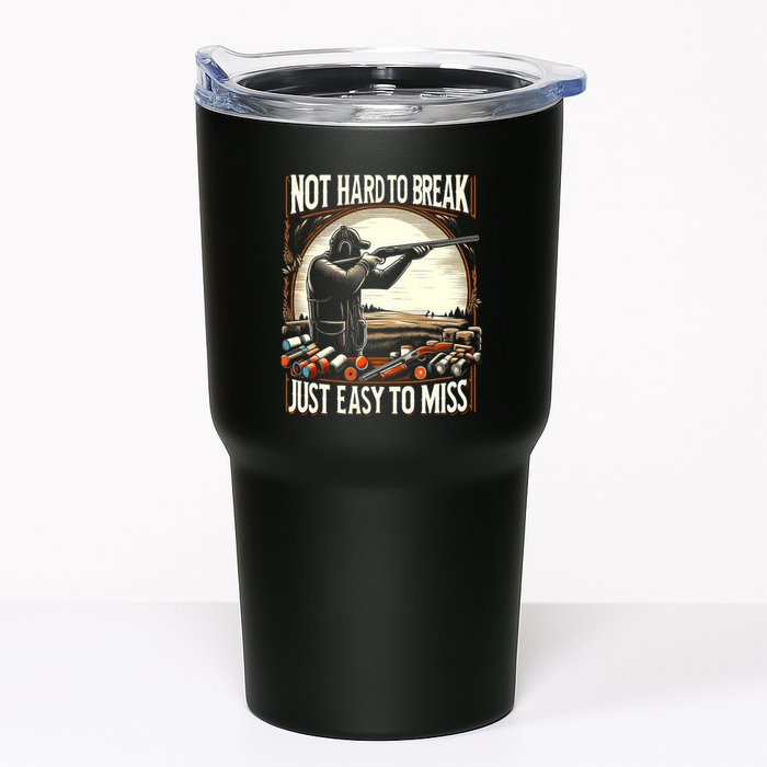 Not Hard To Break Easy To Miss Funny Skeet Tumbler