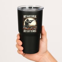 Not Hard To Break Easy To Miss Funny Skeet Tumbler