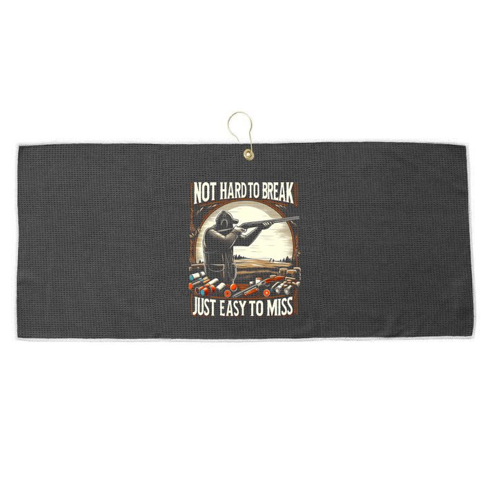 Not Hard To Break Easy To Miss Funny Skeet Large Microfiber Waffle Golf Towel