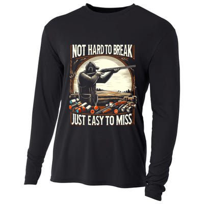 Not Hard To Break Easy To Miss Funny Skeet Cooling Performance Long Sleeve Crew