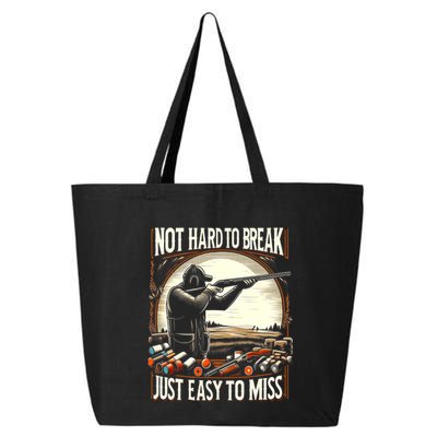 Not Hard To Break Easy To Miss Funny Skeet 25L Jumbo Tote