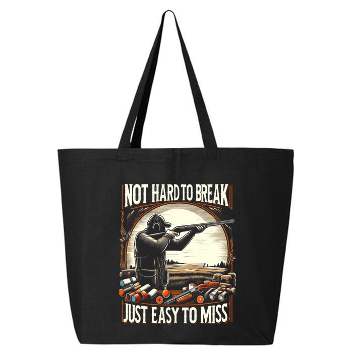 Not Hard To Break Easy To Miss Funny Skeet 25L Jumbo Tote