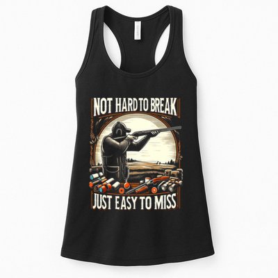 Not Hard To Break Easy To Miss Funny Skeet Womens Tank Top