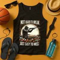 Not Hard To Break Easy To Miss Funny Skeet Tank Top