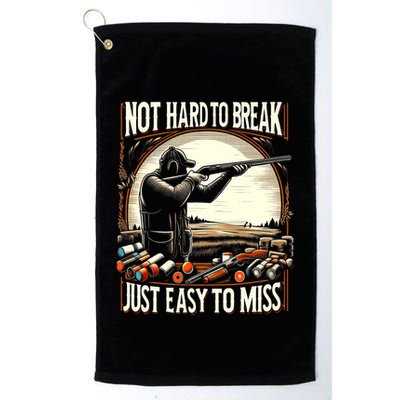 Not Hard To Break Easy To Miss Funny Skeet Golf Towel