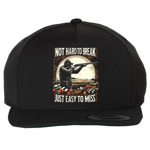 Not Hard To Break Easy To Miss Funny Skeet Wool Snapback Cap