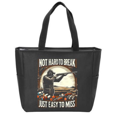 Not Hard To Break Easy To Miss Funny Skeet Zip Tote Bag