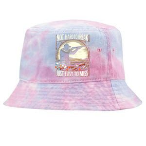 Not Hard To Break Easy To Miss Funny Skeet Tie-Dyed Bucket Hat