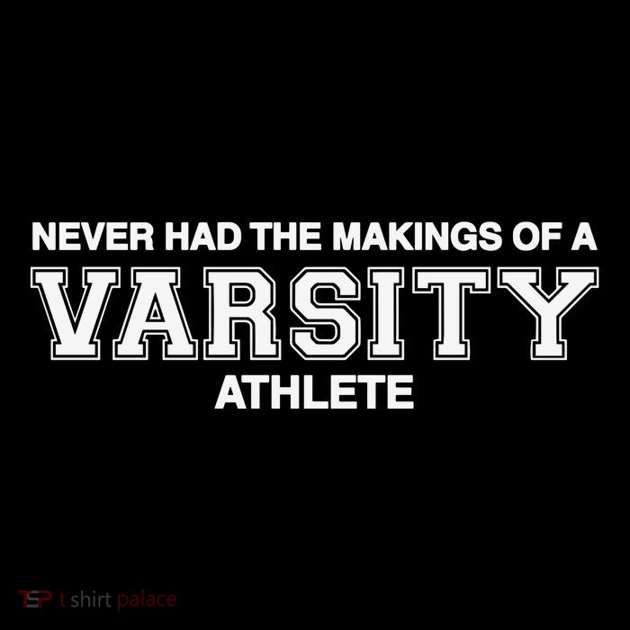 Never Had The Makings Of A Varsity Athlete Flatbill Hat