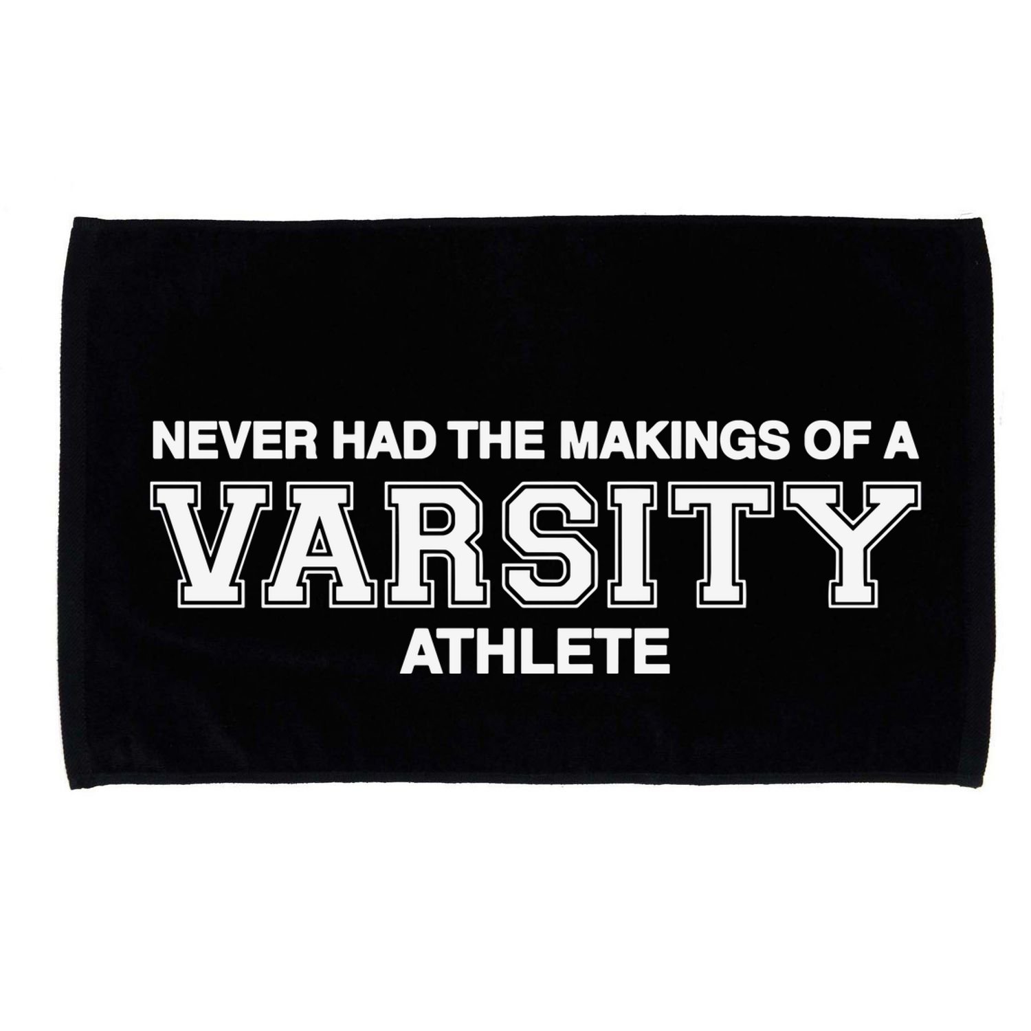 Never Had The Makings Of A Varsity Athlete Microfiber Hand Towel