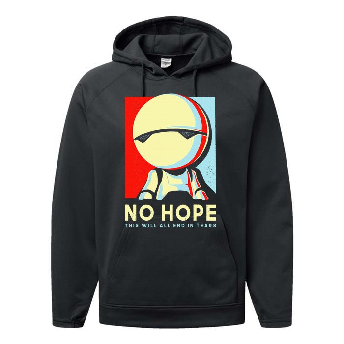 No Hope This Will All End In Tears Performance Fleece Hoodie