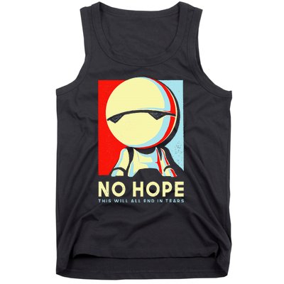 No Hope This Will All End In Tears Tank Top