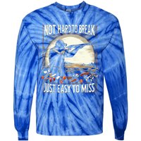 Not Hard To Break Easy To Miss Funny Skeet Tie-Dye Long Sleeve Shirt