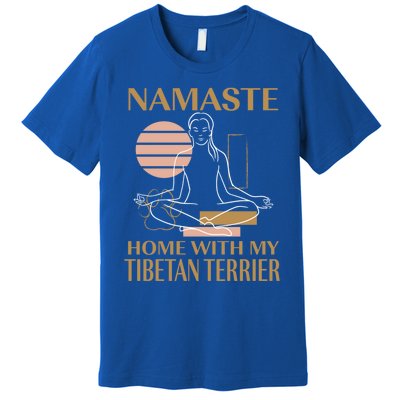 Namaste Home With My Tibetan Terrier Sayings Dog Lover Gift Premium T-Shirt