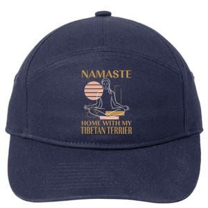 Namaste Home With My Tibetan Terrier Sayings Dog Lover Gift 7-Panel Snapback Hat