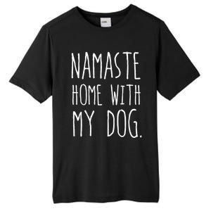 Namaste Home With My Dog Great Gift Tall Fusion ChromaSoft Performance T-Shirt