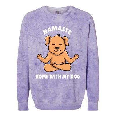 Namaste Home With My Dog Funny Dog Lover Yoga Gift Colorblast Crewneck Sweatshirt