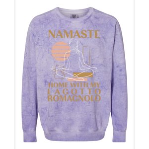 Namaste Home With My Lagotto Romagnolo Sayings Dog Lover Meaningful Gift Colorblast Crewneck Sweatshirt