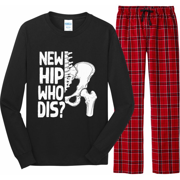 New Hip Who Dis Hip Replacement Surgery Long Sleeve Pajama Set