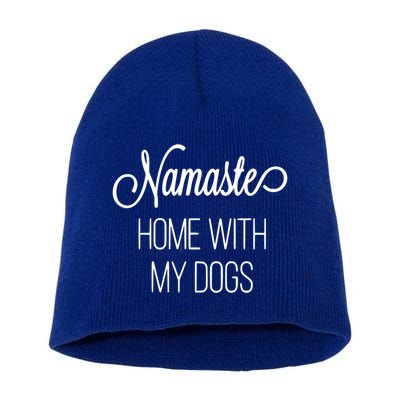 Namaste Home With My Dog Graphic Designed Gift Short Acrylic Beanie