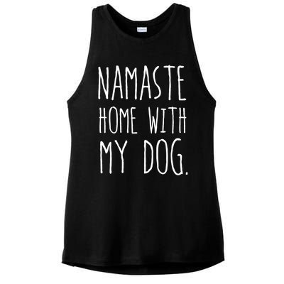 Namaste Home With My Dog Gift Ladies PosiCharge Tri-Blend Wicking Tank